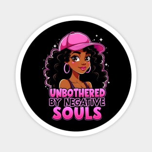 Unbothered by Negative Souls Magnet